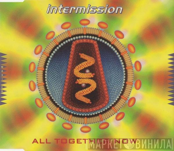 Intermission  - All Together Now