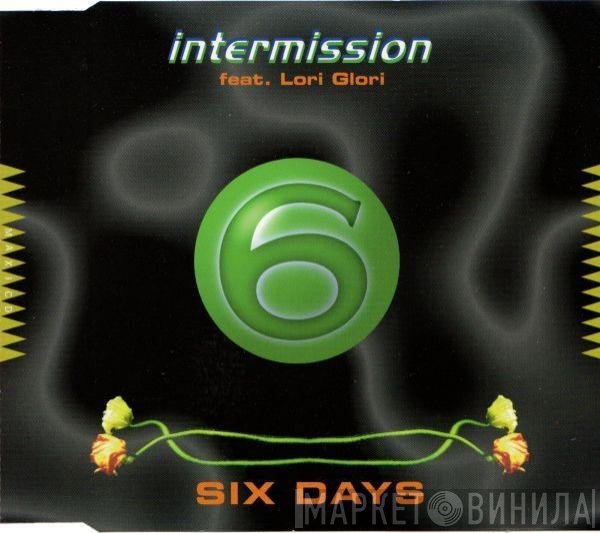 Intermission Feat. Lori Glori  - Six Days