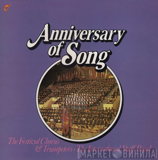 International Staff Band Of The Salvation Army, The Salvation Army Festival Chorus, The Salvation Army Festival Trumpeters - Anniversary Of Song