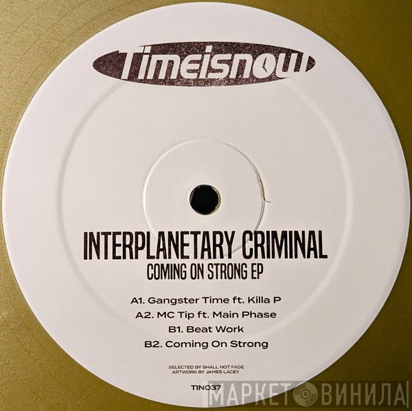 Interplanetary Criminal - Coming On Strong EP