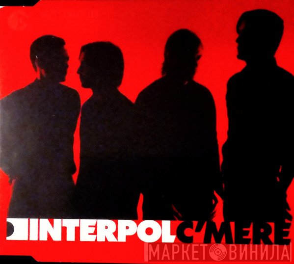 Interpol - C'Mere