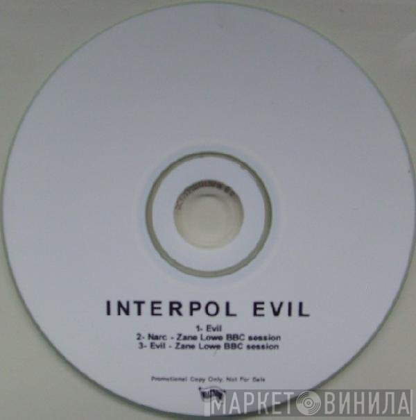 Interpol  - Evil