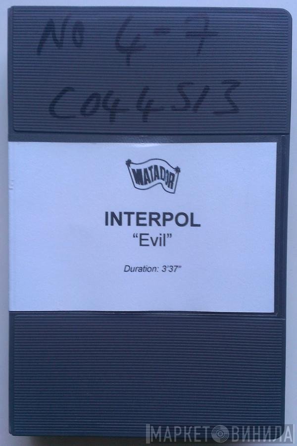 Interpol  - Evil
