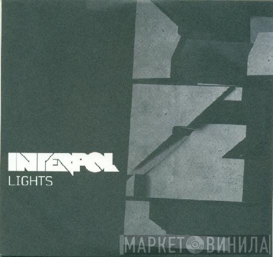 Interpol  - Lights