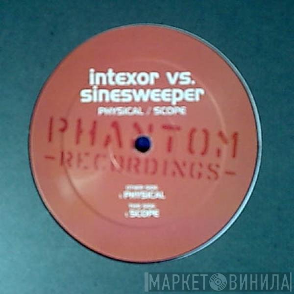 Intexor vs. Sinesweeper  - Physical / Scope