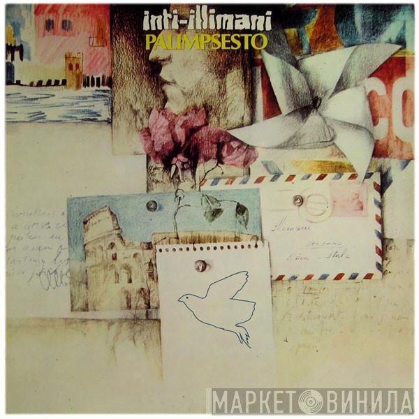 Inti Illimani  - Palimpsesto