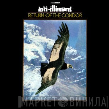 Inti Illimani - Return Of The Condor