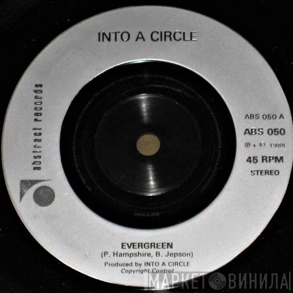 Into A Circle - Evergreen