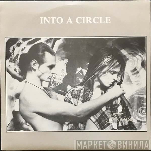 Into A Circle - Forever