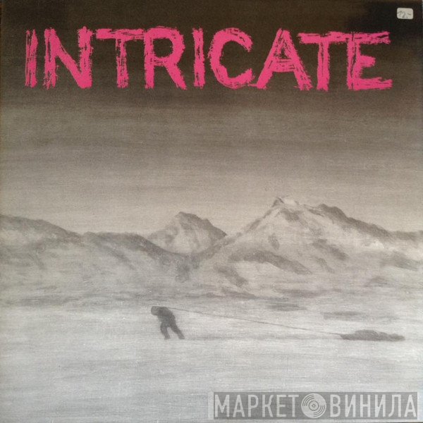 Intricate   - Intricate
