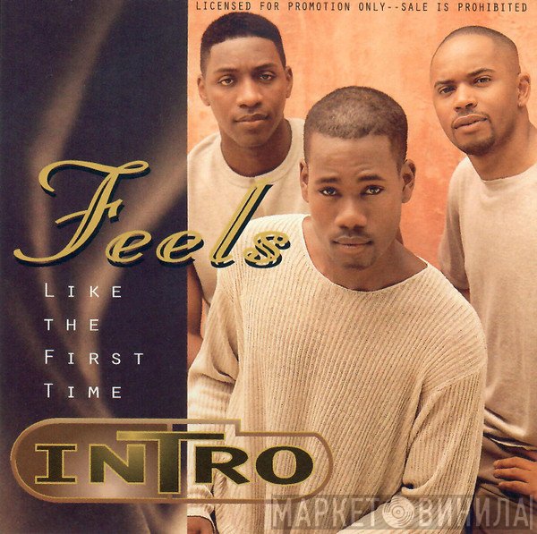 Intro   - Feels Like The First Time