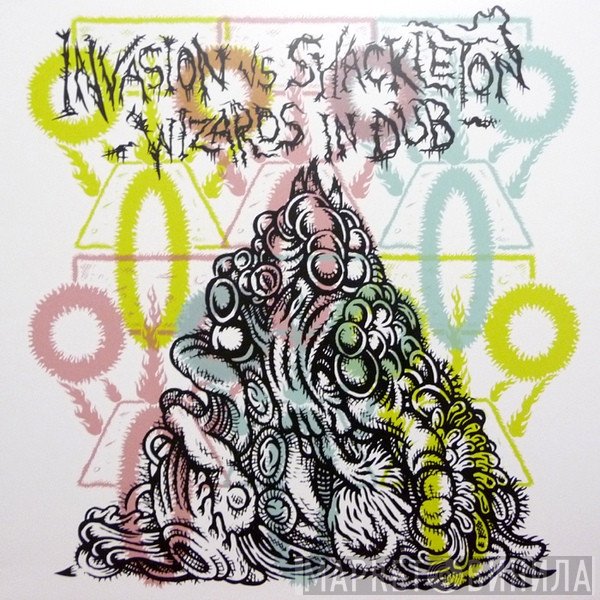 Invasion  vs Shackleton  - Wizards In Dub