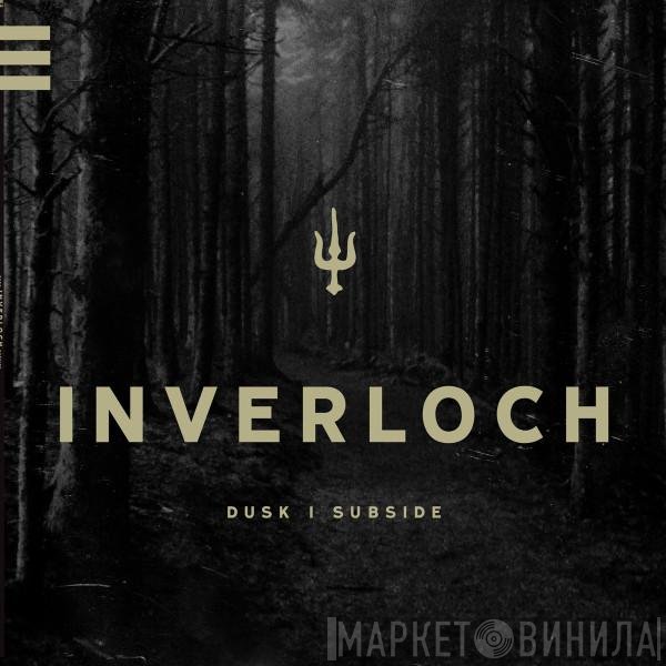 Inverloch  - Dusk | Subside