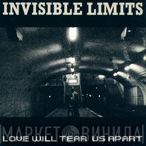 Invisible Limits - Love Will Tear Us Apart