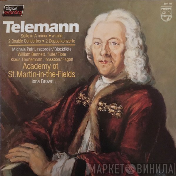 Iona Brown, Klaus Thunemann, Georg Philipp Telemann, The Academy Of St. Martin-in-the-Fields, William Bennett , Michala Petri - Suite In A Minor = A-moll / 2 Double Concertos = 2 Doppelkonzerte