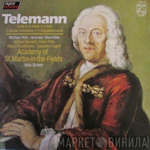 Iona Brown, Klaus Thunemann, Georg Philipp Telemann, The Academy Of St. Martin-in-the-Fields, William Bennett , Michala Petri - Suite In A Minor = A-moll • 2 Double Concertos = 2 Doppelkonzerte