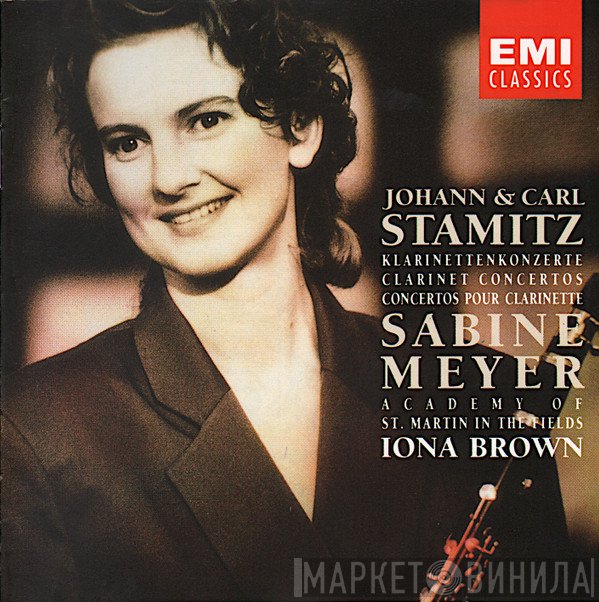 Iona Brown, The Academy Of St. Martin-in-the-Fields, Sabine Meyer, Carl Stamitz, Jan Václav Antonín Stamic - Klarinettenkonzerte = Clarinet Concertos = Concertos Pour Clarinette