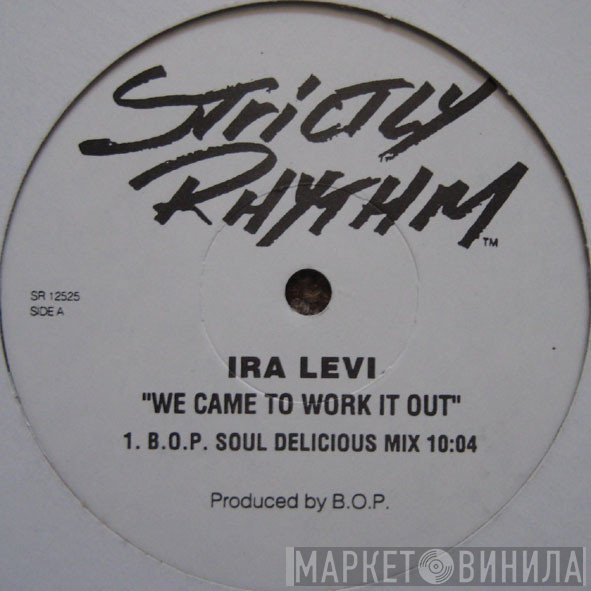 Ira Levi - We Came To Work It Out
