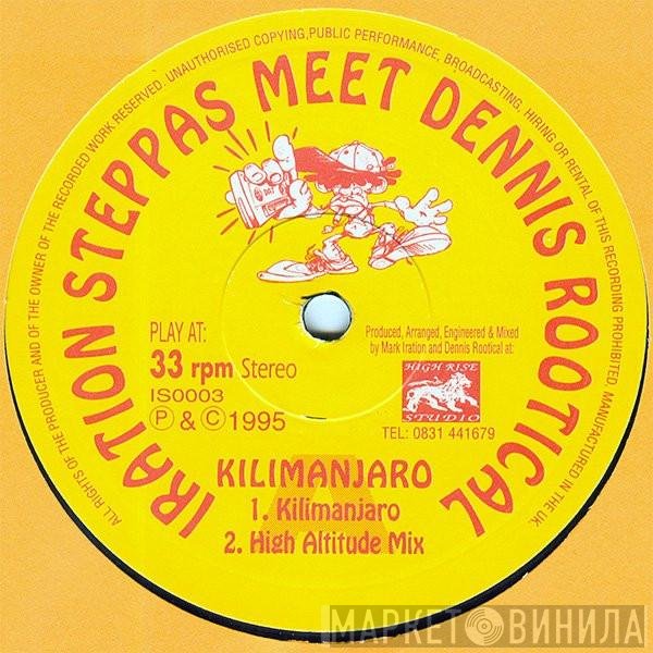 Iration Steppas Meet Dennis Rootical  - Kilimanjaro