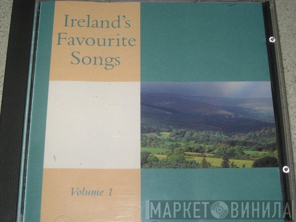  - Ireland's Favourite Songs Volume 1