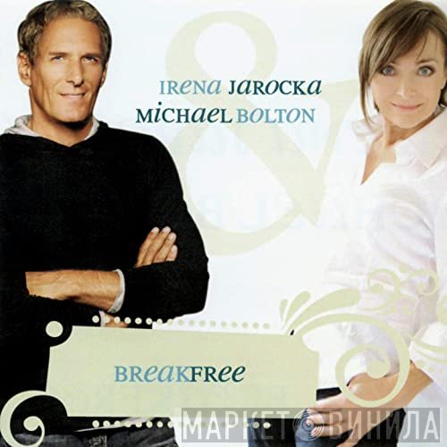 Irena Jarocka & Michael Bolton  - Break Free