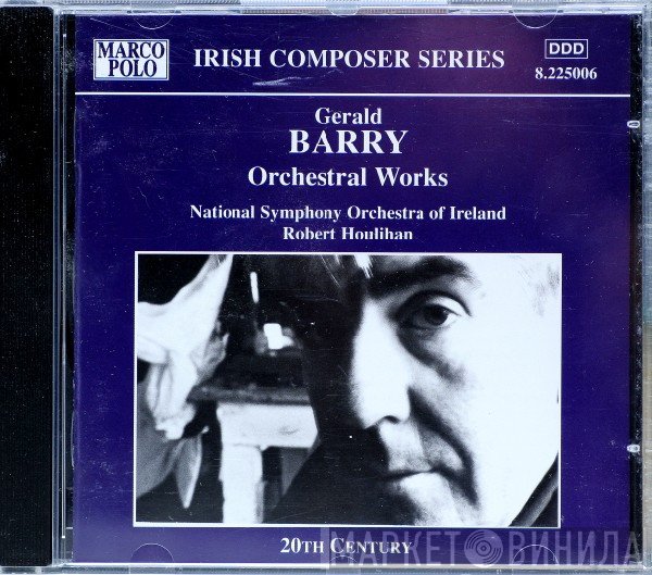 Irish National Symphony Orchestra, Gerald Barry, Robert Houlihan - Orchestral Works