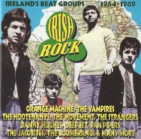  - Irish Rock - Ireland's Beat Groups 1964-1969