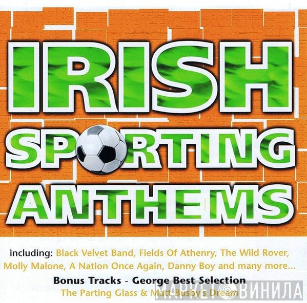  - Irish Sporting Anthems