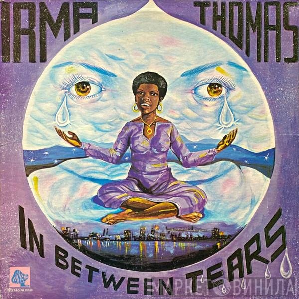 Irma Thomas  - In Between Tears