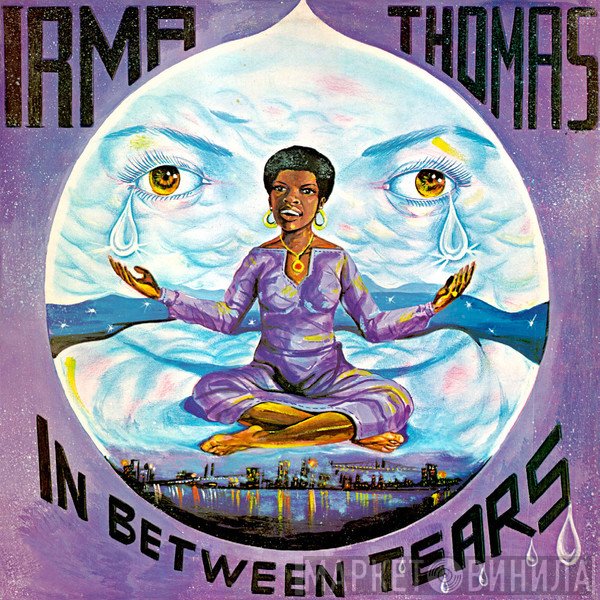 Irma Thomas  - In Between Tears