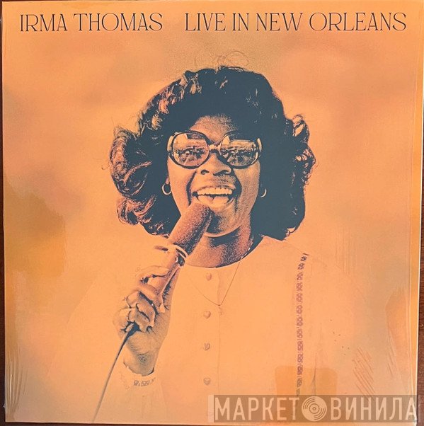 Irma Thomas - Live In New Orleans