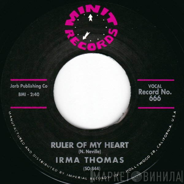 Irma Thomas - Ruler Of My Heart / Hittin’ On Nothing