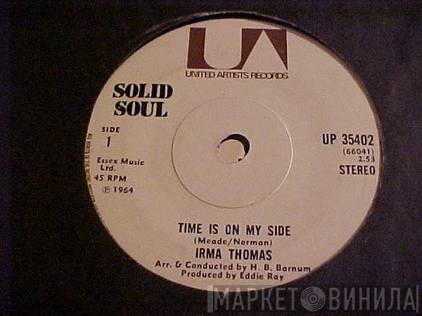 Irma Thomas - Time Is On My Side / Anyone Who Knows What Love Is (Will Understand)