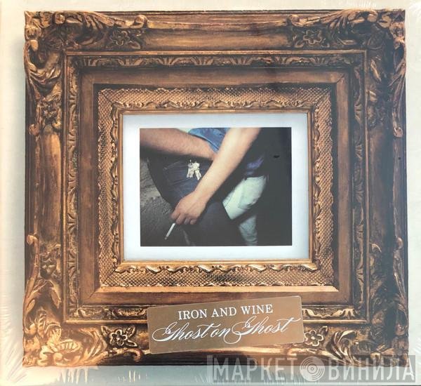 Iron And Wine - Ghost On Ghost
