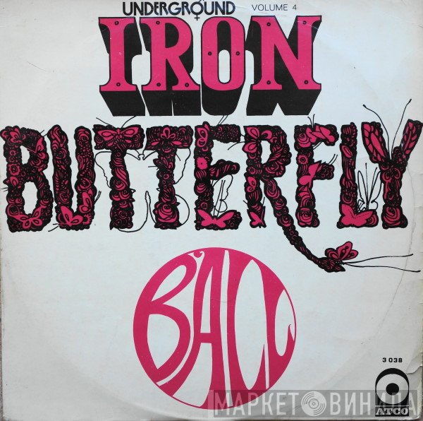 Iron Butterfly  - Ball
