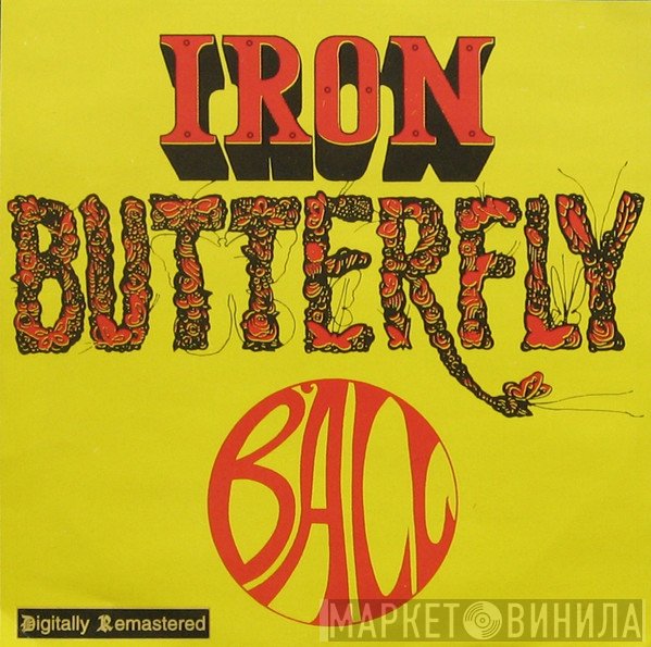 Iron Butterfly  - Ball