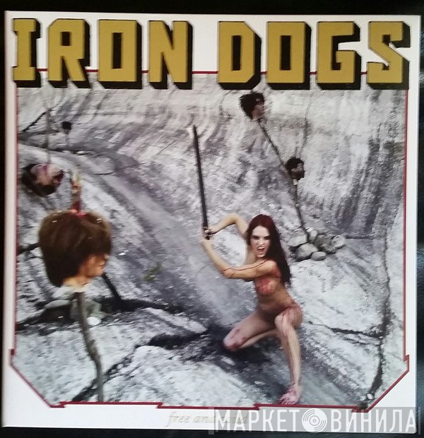Iron Dogs - Free And Wild