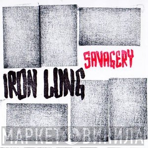 Iron Lung  - Savagery