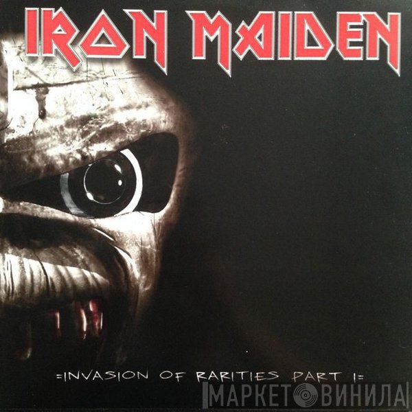 Iron Maiden  - Invasion Of Rarities Part 1
