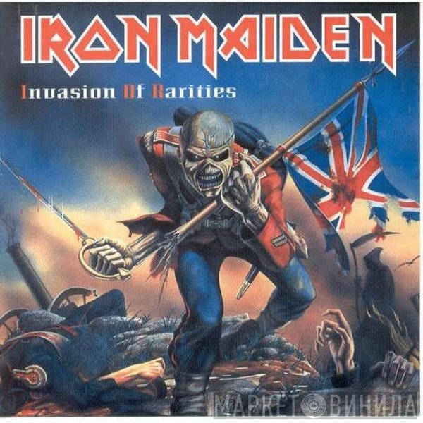 Iron Maiden  - Invasion Of Rarities