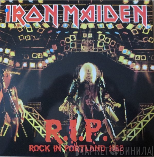 Iron Maiden  - R.I.P. Rock In Portland 1982