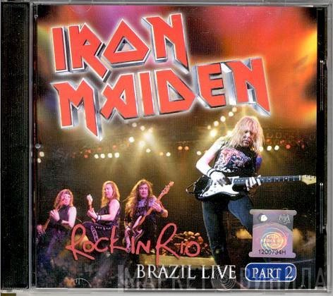 Iron Maiden  - Rock In Rio, Brazil Live Part 2