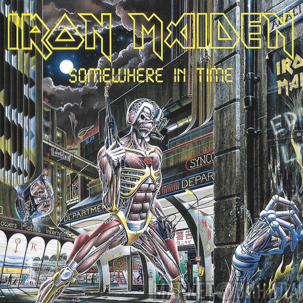 Iron Maiden  - Somewhere In Time