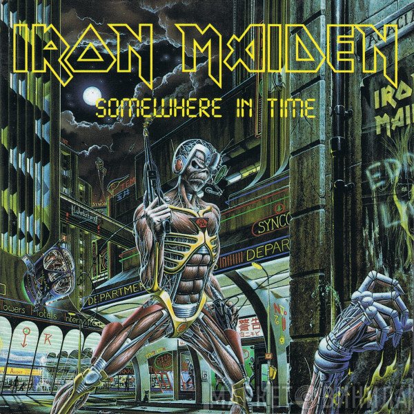 Iron Maiden  - Somewhere In Time