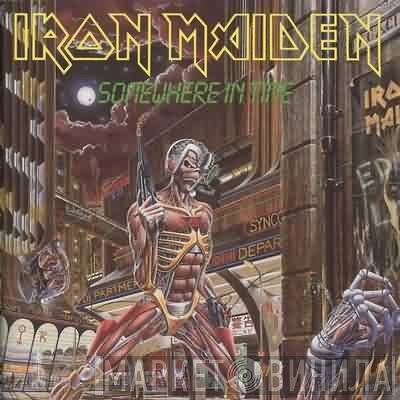 Iron Maiden  - Somewhere In Time