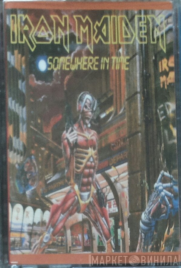 Iron Maiden  - Somewhere In Time
