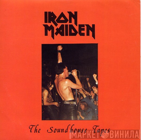 Iron Maiden  - The Soundhouse Tapes