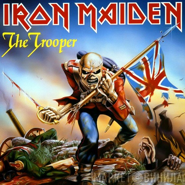 Iron Maiden  - The Trooper