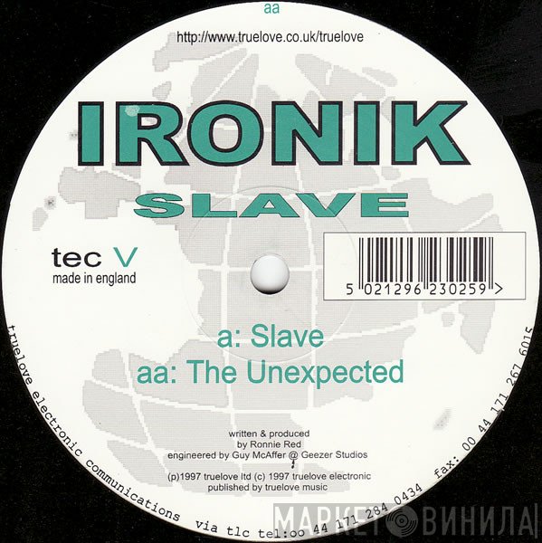 Ironik  - Slave / The Unexpected