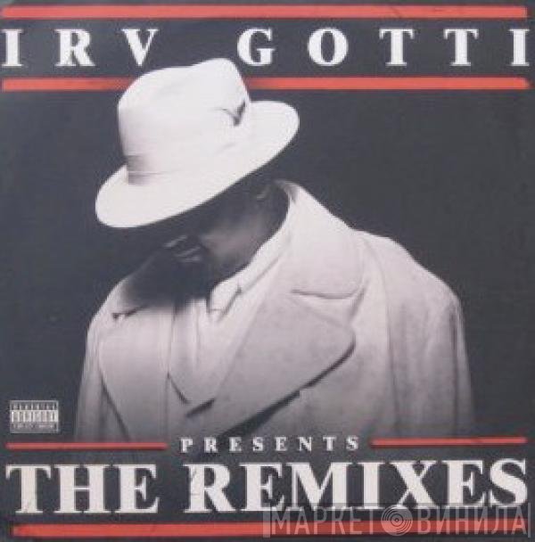 Irv Gotti - The Remixes